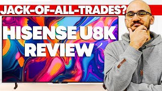 Hisense U8K Review  Best Value TV Of 2023 [upl. by Chansoo]