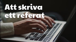 Hur skriver man ett referat [upl. by Fredrika]