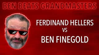 Ben Beats GMs Ferdinand Hellers vs Ben Finegold [upl. by Lavinie]