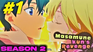 Masamune Kun Revenge Season 2 Episode 1 Explain In Hindi  New Anime 2023 [upl. by Combs]