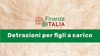 Detrazioni per i figli a carico quali saranno le novità nel 2019 [upl. by Ralfston377]