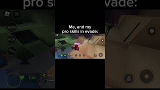 Im so pro 🥰✌🏻😝 relateble roblox evade [upl. by Delia]