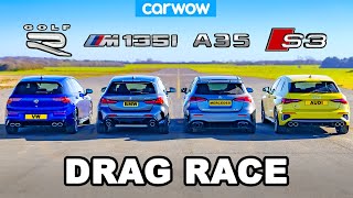 VW Golf R v BMW M135i v Audi S3 v AMG A35 DRAG RACE [upl. by Sonaj]