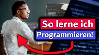 So würde ich Programmieren lernen wenn ich von vorne anfangen müsste [upl. by Eremaj]