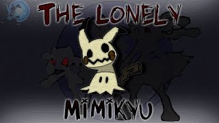 The Lonely Mimikyu [upl. by Hairabez643]