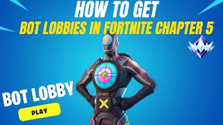 How to get bot lobbies in Fortnite chapter 5 season 1  bot Lobby tutorial [upl. by Nylikcaj]