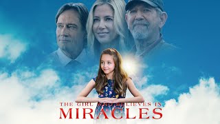 The Girl Who Believes In Miracles  Faith Drama  Mira Sorvino  Austyn Johnson  Kevin Sorbo [upl. by Adnorahc]