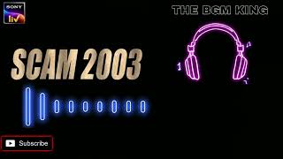 Scam 2003 Theme Music by THE BGM KING 1080p [upl. by Ellehcar]