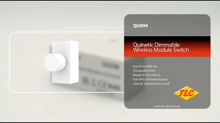 Quinetic QUDM – Dimmable Wireless Module Switch [upl. by Cosetta382]