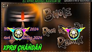 Bhole Rom Rom re  Bhole baba Remix Song 2024 l Trending Song 2024 ll its DJ XPRO CHANDAN SWAMI [upl. by Pachton]