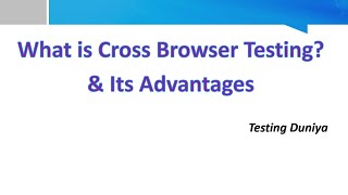 Cross Browser Testing  Browser Compatibility Testing [upl. by Ayhtnic]