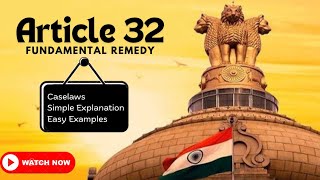 Article 32  Indian Constitution  Fundamental Remedy [upl. by Enyak]