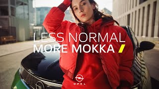 Less Normal More Mokka This is Opel [upl. by Odracir]