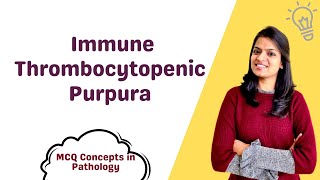 Immune Thrombocytopenic Purpura  ITP MCQ concepts [upl. by Norvun]