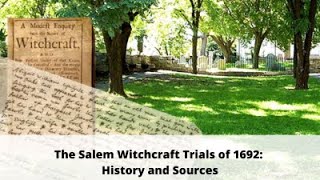 The Salem Witchcraft Trials of 1692 History and Sources [upl. by Ettenowtna]