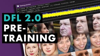 DeepFaceLab 20 Pretraining Tutorial [upl. by Norre]