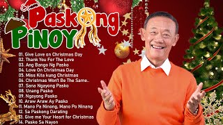 Paskong Pinoy 2024 🎅🏼 Best Tagalog Christmas Songs Medley 🎅🏼 By Jose Mari Chan Ariel Rivera [upl. by Mini898]