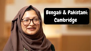 Being Bengali amp Pakistani at Cambridge  You’ll Fit In Programme  University of Cambridge [upl. by Dow]