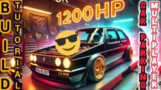 1200HP VW Golf MK2 Drag Build Car Parking Multiplayer 2 [upl. by Eintroc]