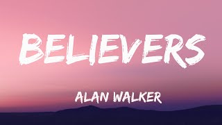 Alan Walker  Believers Lyrics ft Conor Maynard [upl. by Letti]