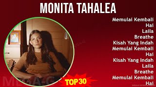 Monita Tahalea 2024 MIX Best Songs  Memulai Kembali Hai Laila Breathe [upl. by Hiro]