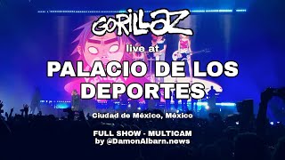 Gorillaz  Palacio de los Deportes CDMX México FULL SHOW  MULTICAM [upl. by Lobell224]