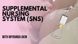 How to Use a Supplemental Nursing System SNS  Myranda Akin [upl. by Arivle662]