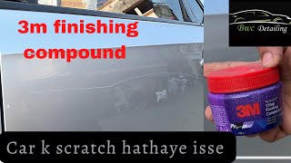 How to remove scratches from a car using 3m 1st step finishing compound [upl. by Fadil]