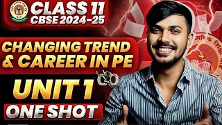 Changing Trends amp Careers in PE Detailed Oneshot Unit 1 Physical Education Class 11 CBSE 202425 🔥 [upl. by Brenza173]