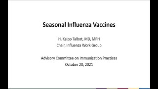 Oct 20 2021 ACIP Meeting  Influenza Vaccines [upl. by Ayotac]