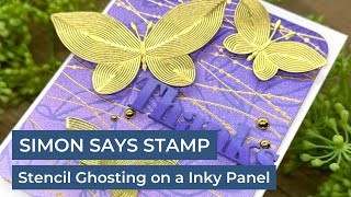 Stencil Ghosting on a Inky Panel  Simon Says Stamp [upl. by Henarat]