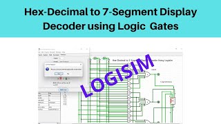 Logisim Simulation3  HexDecimal to 7Segment Display Decoder using Logic Gates [upl. by Juliann]