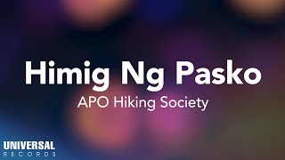 APO Hiking Society  Himig Ng Pasko Official Lyric Video [upl. by Rafi168]