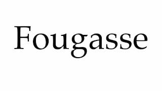 How to Pronounce Fougasse [upl. by Eecats]