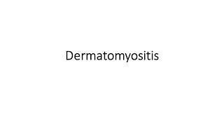 Dermatomyositis [upl. by Ranee]