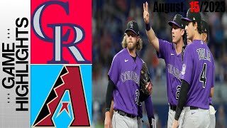 Arizona Diamondbacks vs Colorado Rockies HIGHLIGHTS TODAY  August 15 2023  MLB 2023 [upl. by Olonam]