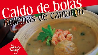 Caldo de bolas rellenas de camarón [upl. by Boor882]