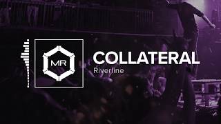 Riverline  Collateral HD [upl. by Eirene]