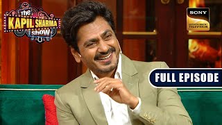 Jogira Sara Ra Ra With Kapil And Team  Nawazuddin Neha  The Kapil Sharma Show S2 Ep 324 NEW FE [upl. by Adebayo245]