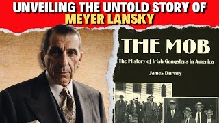 Unveiling the Untold Story of Meyer Lansky Rise Intrigue and Mafia Secrets [upl. by Allac427]