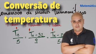 Termologia 03 Conversão entre Escalas Termométricas  Conversão de temperatura [upl. by Reyam296]