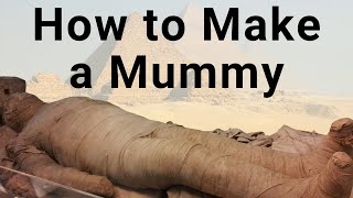 The Egyptian Mummification Process How Egyptian Mummies Were Made [upl. by Rediah]