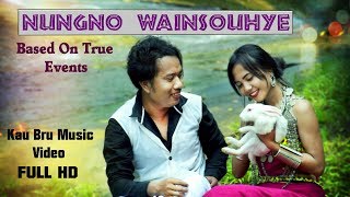 NUNGNO WAINGSOUHYE NEW KAU BRU  OFFICIAL FHD VIDEO [upl. by Ahtiuqal]