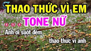 Karaoke Thao Thức Vì Em Tone Nữ  C  Nhạc Sống Mới Hay 2023  Karaoke Bách Hóa [upl. by Maurits]