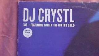 DJ Crystl  183 ft Smiley the Ghetto Child [upl. by Ardiedak192]