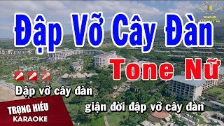 Karaoke Đập Vỡ Cây Đàn Tone Nữ Nhạc Sống  Trọng Hiếu [upl. by Ymmik]