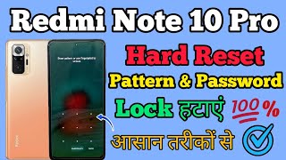 Redmi Note 10 Pro  Hard Reset  Pattern Unlock  Password Remove  Without Pc  New Security [upl. by Raskind]