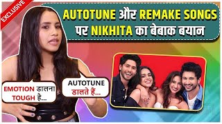 Ishq Vishk Singer Nikhita Gandhi On Autotune Remake Songs Expresses Love For Chai  Exclusive [upl. by Witherspoon]