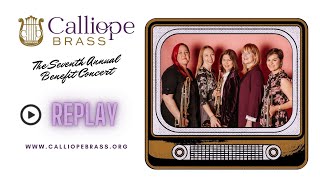 Calliope Brass Annual Benefit Concert 2024 [upl. by Epilef]