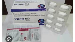 Dycirin MG Tablet Diacerein Methyl Sulfonyl Methane amp Glucosamine Sulphate Potassium Chloride [upl. by O'Donovan723]